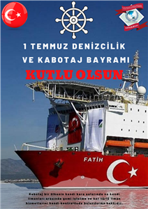 1 Temmuz Denizcilik ve Kabotaj Bayramı Kutlu Olsun